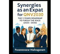 Synergies as an Expat for QNV2030: The 5 Years Roadmap to Finish the Race (2025-2030)