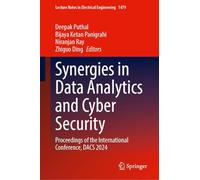 Synergies in Data Analytics and Cyber Security: Proceedings of the International Conference, DACS 2024 (Lecture Notes in Electrical Engineering, 1479)