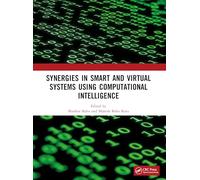 Synergies in Smart and Virtual Systems Using Computational Intelligence