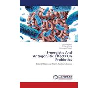 Synergistic And Antagonistic Effects On Probiotics: Role Of Medicinal Plants And Antibiotics