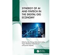 Synergy of AI and Fintech in the Digital Gig Economy
