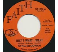Syng McGowan - That's What I Want b/w Lonliness Is A Pleasure