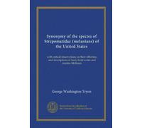 Synonymy of the species of Strepomatidae (melanians) of the United States (Vol-1): with critical observations on their affinities, and descriptions of land, fresh water and marine Mollusca