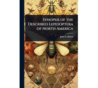 Synopsis of the Described Lepidoptera of North America