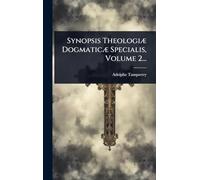 Synopsis TheologiÃ] DogmaticÃ] Specialis, Volume 2...
