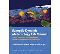 Synoptic-Dynamic Meteorology Lab Manual - Visual Exercises to Complement Midlatitude Synoptic Meteorology
