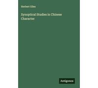 Synoptical Studies in Chinese Character