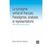 Syntagme Verbal En Français. Paradigmes Analyses Et Representations