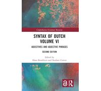 Syntax of Dutch Volume VI: Adjectives and Adjective Phrases (Comprehensive Grammar Resources)