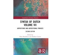 Syntax of Dutch Volume VII: Adpositions and Adpositional Phrases (Comprehensive Grammar Resources)