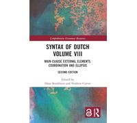 Syntax of Dutch Volume VIII: Main-clause external elements, coordination and ellipsis (Comprehensive Grammar Resources)