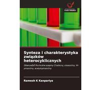 Synteza i charakterystyka związków heterocyklicznych: Dibenze[bf] Pochodne azepiny Chalkony, oksazoliny, 1H-pirazoliny, acetylopirazoliny