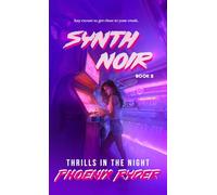 Synth Noir Book 2 (Vintage Mass Market Edition): Thrills in the Night (Synth Noir (Vintage Mass Market Edition))