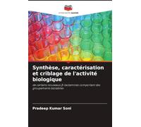 Synthèse, caractérisation et criblage de l'activité biologique: de certains nouveaux ¿-lactamines comportant des groupements biolabiles