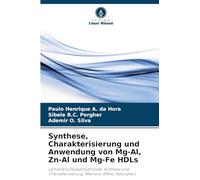 Synthese, Charakterisierung und Anwendung von Mg-Al, Zn-Al und Mg-Fe HDLs: Lamellare Doppelhydroxide, Synthese und Charakterisierung, Memory-Effekt, Adsorption