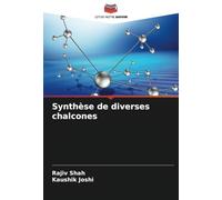 Synthèse de diverses chalcones
