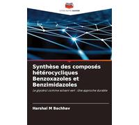 Synthèse des composés hétérocycliques Benzoxazoles et Benzimidazoles: Le glycérol comme solvant vert : Une approche durable