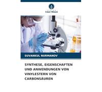 SYNTHESE, EIGENSCHAFTEN UND ANWENDUNGEN VON VINYLESTERN VON CARBONSÄUREN