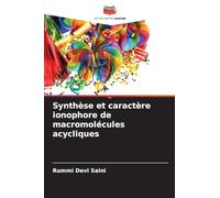 Synthèse et caractère ionophore de macromolécules acycliques