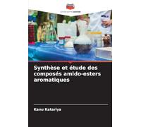 Synthèse et étude des composés amido-esters aromatiques