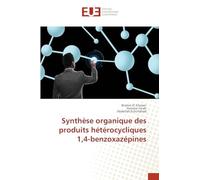 Synthèse organique des produits hétérocycliques 1,4-benzoxazépines