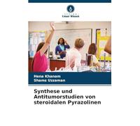 Synthese und Antitumorstudien von steroidalen Pyrazolinen