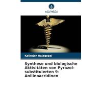 Synthese und biologische Aktivitäten von Pyrazol-substituierten 9-Anilinoacridinen