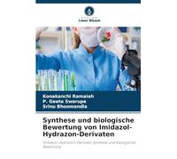 Synthese und biologische Bewertung von Imidazol-Hydrazon-Derivaten: Imidazol-Hydrazon-Derivate: Synthese und biologische Bewertung