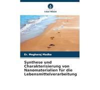 Synthese und Charakterisierung von Nanomaterialien für die Lebensmittelverarbeitung