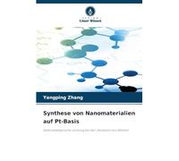 Synthese von Nanomaterialien auf Pt-Basis: Elektrokatalytische Leistung bei der Oxidation von Alkohol