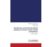 Synthesis and Antimicrobial studies of some novel metal complexes: Second Edition
