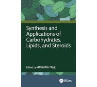 Synthesis and Applications of Carbohydrates, Lipids, and Steroids