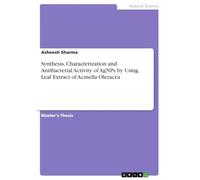 Synthesis, Characterization and Antibacterial Activity of AgNPs by Using Leaf Extract of Acmella Oleracea