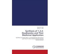 Synthesis of 1,3,4-Oxadiazoles and Their Medicinal Application: Synthesis of Some New 1,3,4-Oxadiazole Derivatives and Their In Vitro Antimicrobials Activity Second Edition