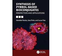 Synthesis of Pyrrol-based Bioconjugates: Perspectives and Applications