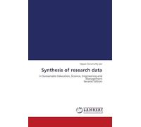 Synthesis of research data: in Sustainable Education, Science, Engineering and Management Second Edition