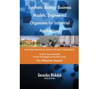 Synthetic Biology Business Models: Engineered Organisms for Industrial Applications