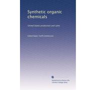 Synthetic organic chemicals: United States production and sales: Volume 4