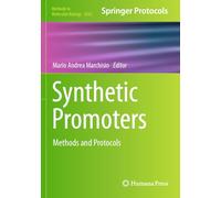 Synthetic Promoters: Methods and Protocols: 2844 (Methods in Molecular Biology)