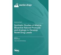 Synthetic Studies of Marine Bioactive Natural Products and Analogs to Develop Novel Drug Leads