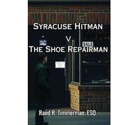Syracuse Hitman v. The Shoe Repairman, Dual POV Suspense: A Spiritual Passage of Redemption, Thriller with a twisty plot - Recovery from alcohol stories - Addiction self-help books