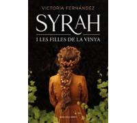Syrah i les filles de la vinya