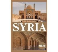 SYRIA TRAVEL GUIDE 2026