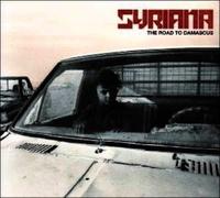 Syriana - The Road To Damascus