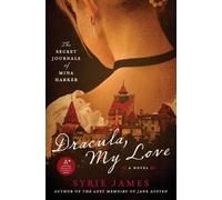 Syrie James Dracula, My Love (Tapa blanda)