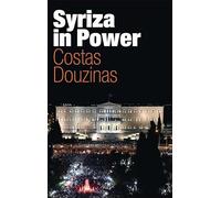 Syriza in Power: Reflections of an Accidental Politician