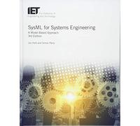 SysML for Systems Engineering: A model-based approach (Computing and Networks)