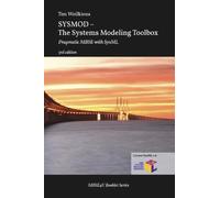 SYSMOD - The Systems Modeling Toolbox: Pragmatic MBSE with SysML