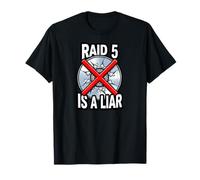 System Administrator Raid 5 Is A Liar Server Tech Camiseta