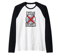 System Administrator Raid 5 Is A Liar Server Tech Camiseta Manga Raglan